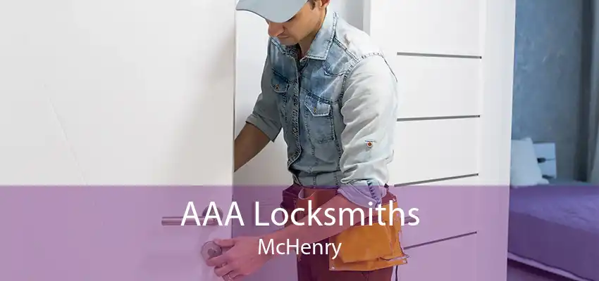 AAA Locksmiths McHenry