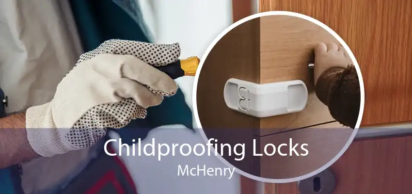 Childproofing Locks McHenry