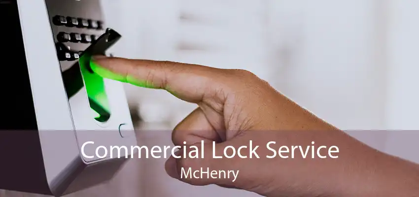 Commercial Lock Service McHenry
