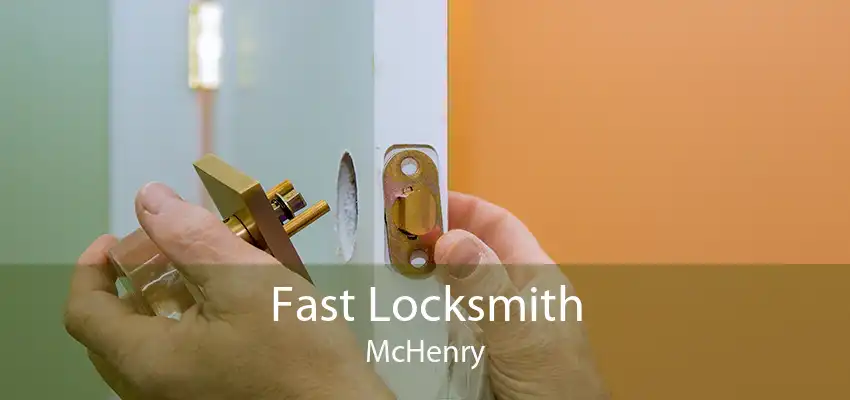 Fast Locksmith McHenry