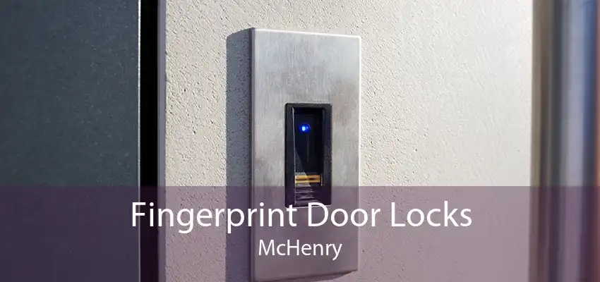 Fingerprint Door Locks McHenry
