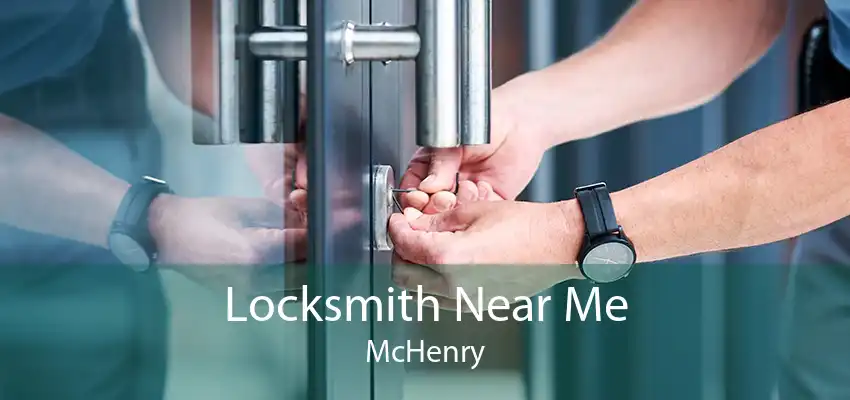 Locksmith Near Me McHenry