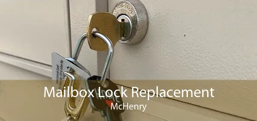 Mailbox Lock Replacement McHenry