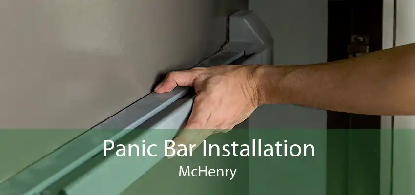 Panic Bar Installation McHenry