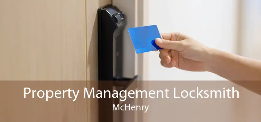 Property Management Locksmith McHenry