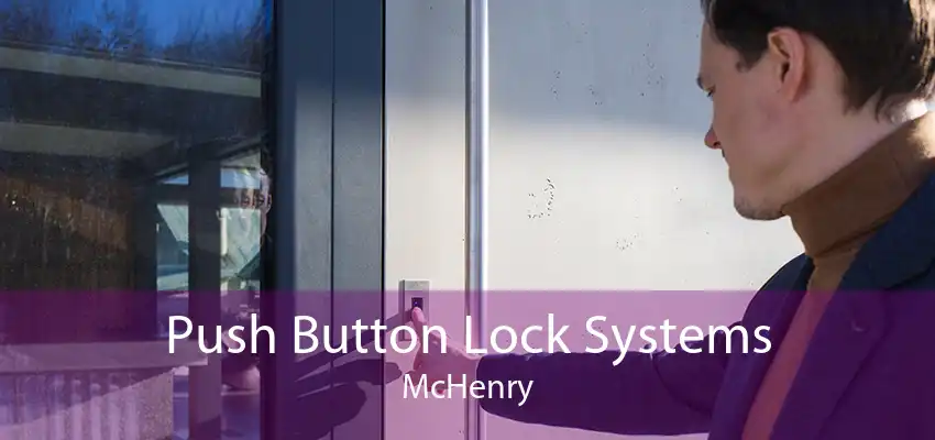 Push Button Lock Systems McHenry