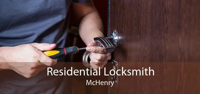 Residential Locksmith McHenry