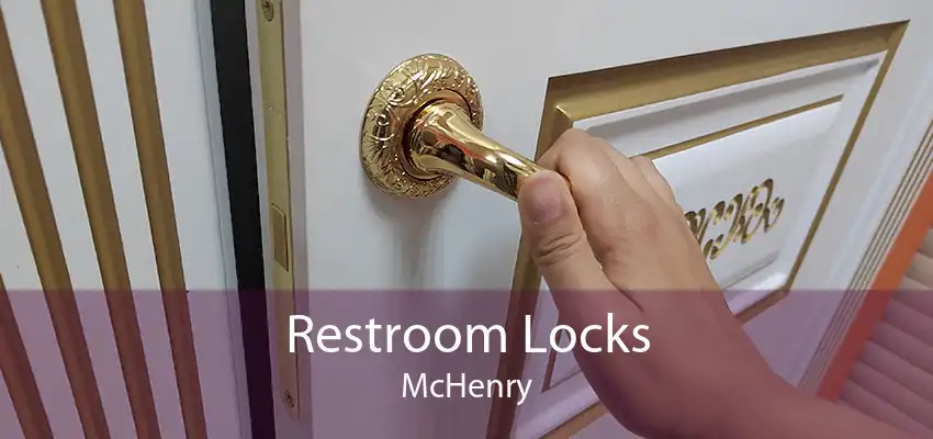 Restroom Locks McHenry