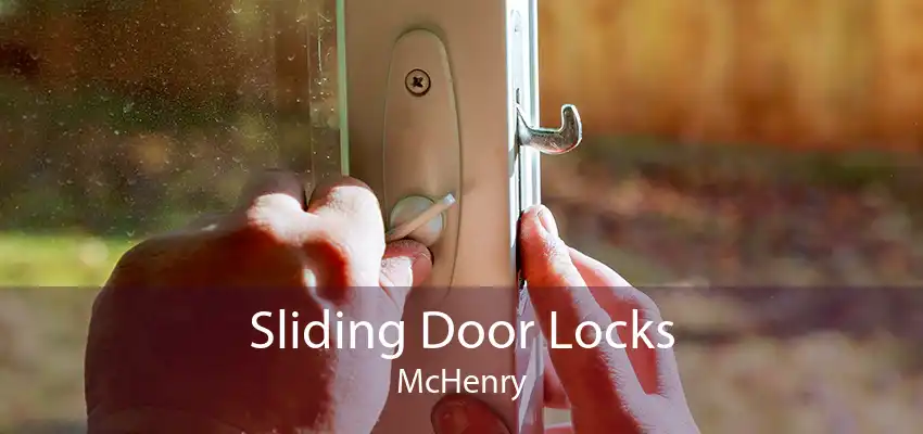 Sliding Door Locks McHenry