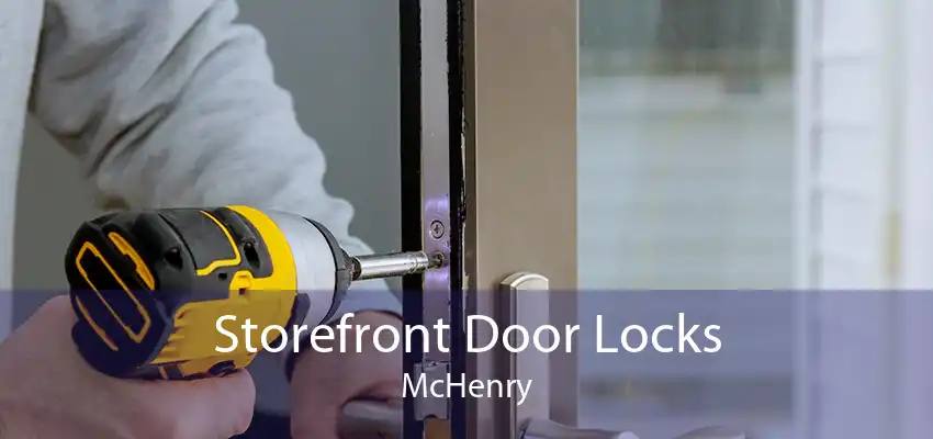 Storefront Door Locks McHenry